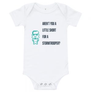 Aren’t you a Little Short for a Stormtrooper | Easy Change Onesie